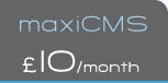 maxiCMS £10 per month
